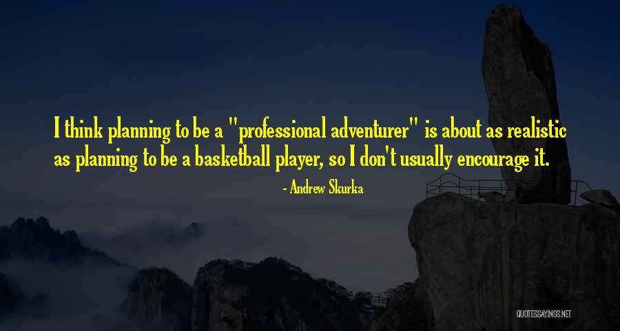 Andrew Skurka Quotes 332408 Andrew Skurka Quotes 332408