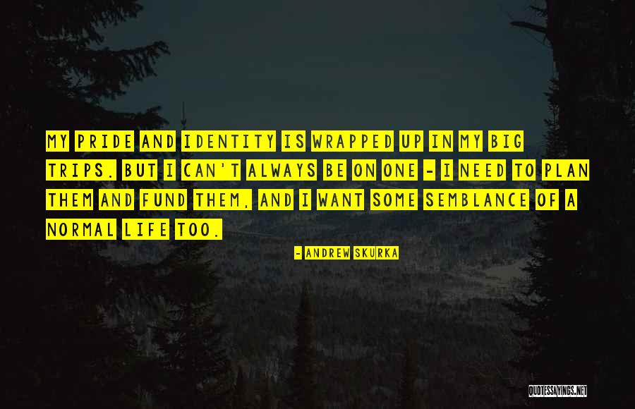 Andrew Skurka Quotes 422402 Andrew Skurka Quotes 422402