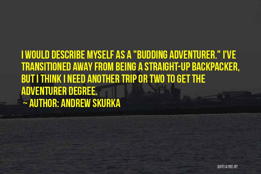 Andrew Skurka Quotes 802730