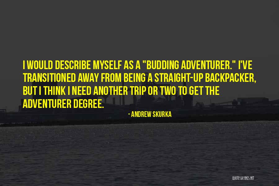 Andrew Skurka Quotes 802730