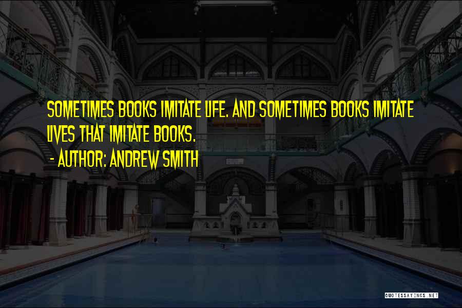 Andrew Smith Quotes 1032859