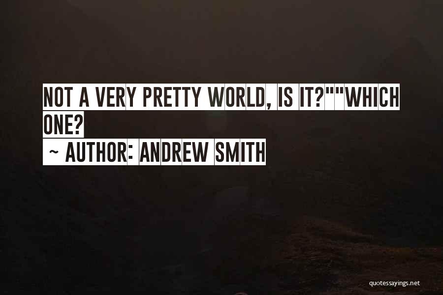 Andrew Smith Quotes 1194716