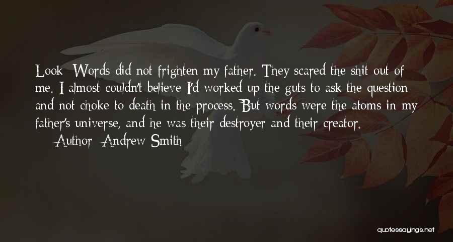 Andrew Smith Quotes 1286420