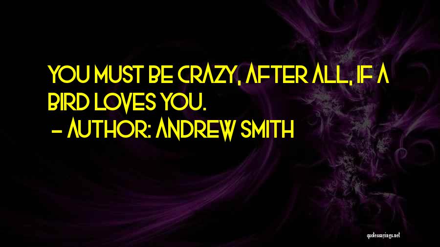 Andrew Smith Quotes 1287899