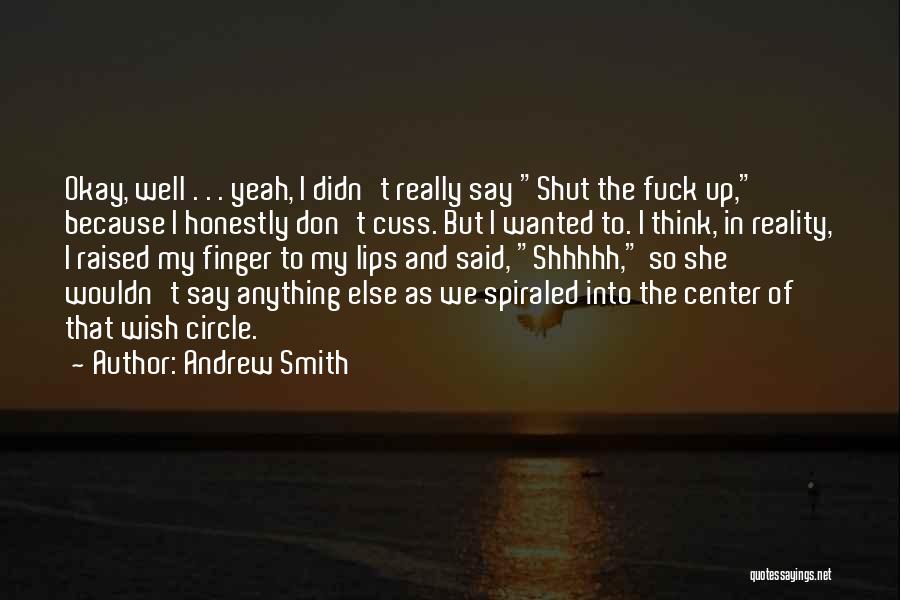 Andrew Smith Quotes 140188