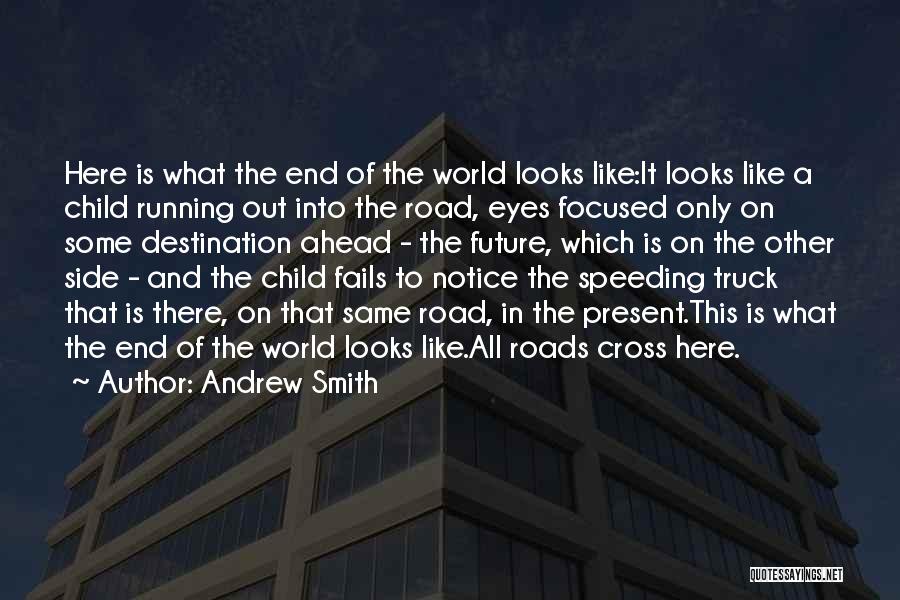 Andrew Smith Quotes 1442088