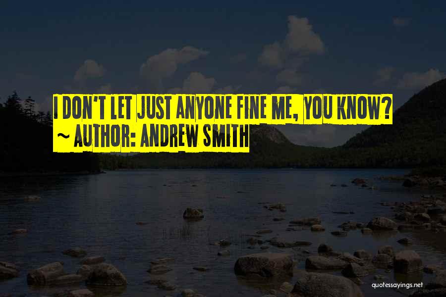 Andrew Smith Quotes 1729293