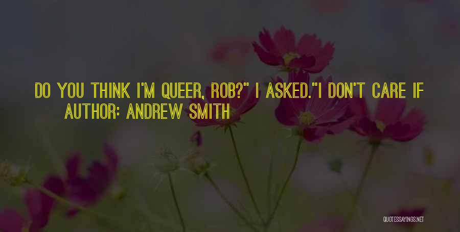 Andrew Smith Quotes 203697