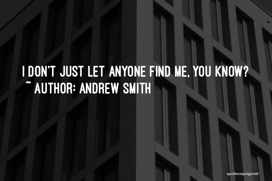 Andrew Smith Quotes 501714