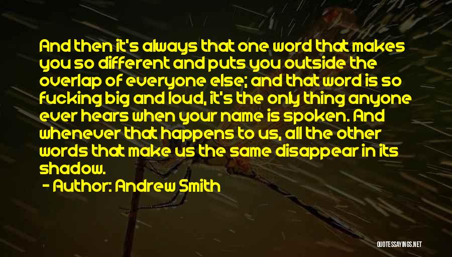 Andrew Smith Quotes 502981