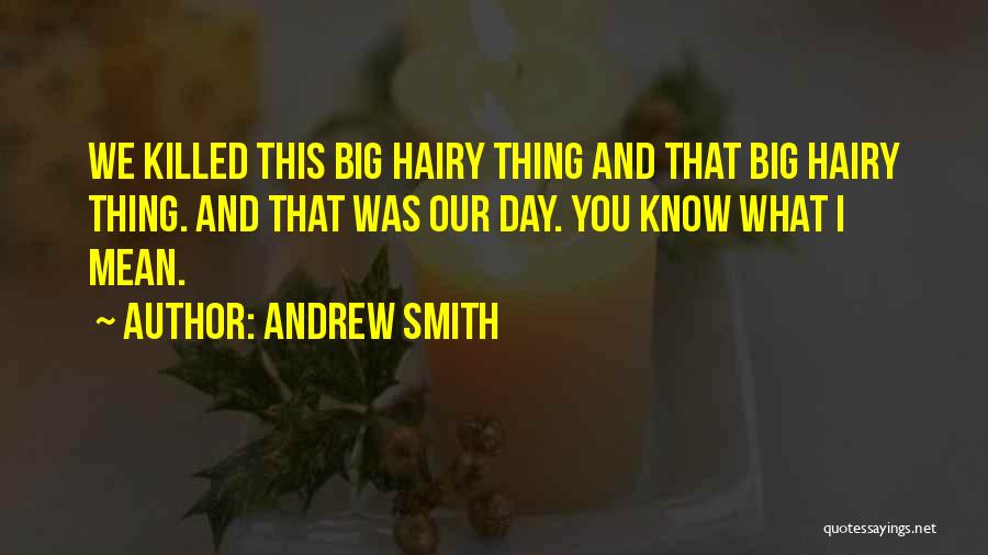 Andrew Smith Quotes 608947