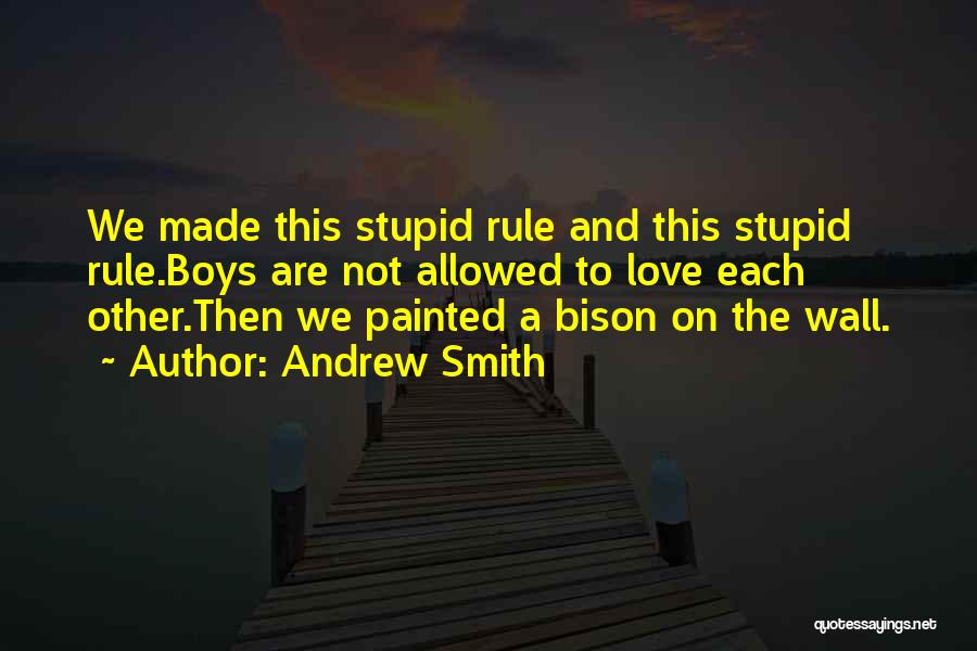 Andrew Smith Quotes 834587