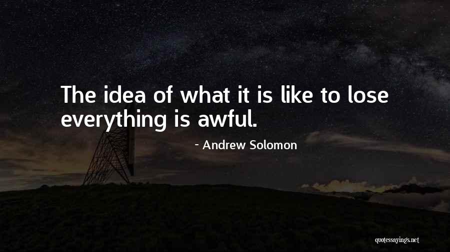 Andrew Solomon Quotes 1100844