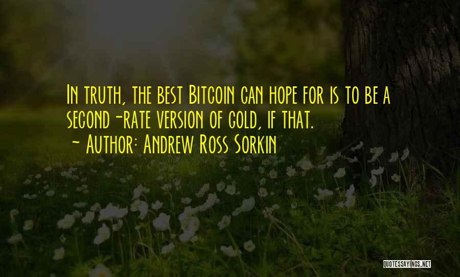 Andrew Sorkin Quotes By Andrew Ross Sorkin