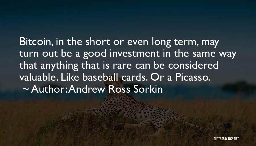 Andrew Sorkin Quotes By Andrew Ross Sorkin