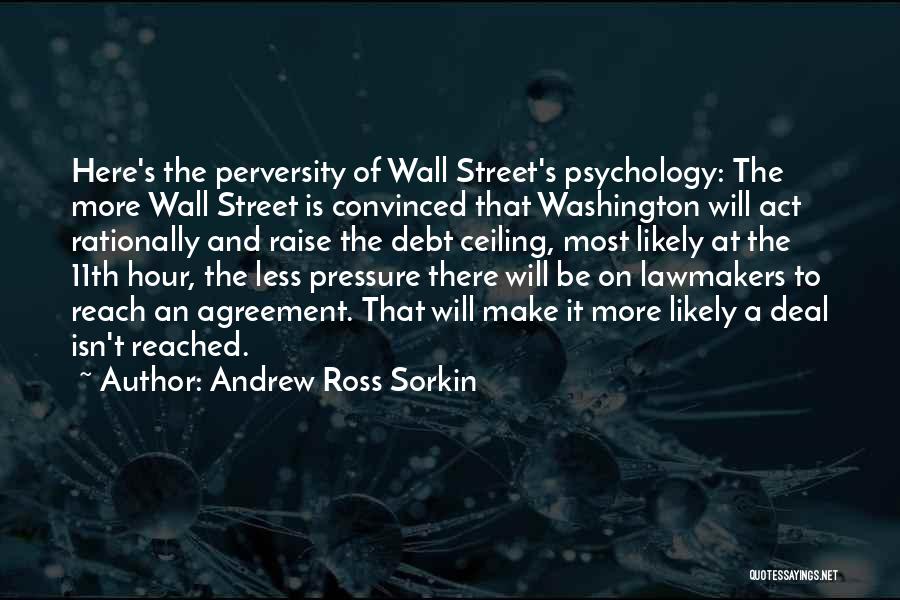 Andrew Sorkin Quotes By Andrew Ross Sorkin