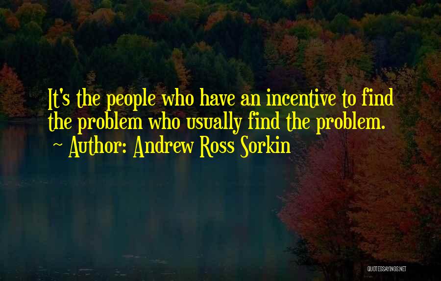 Andrew Sorkin Quotes By Andrew Ross Sorkin