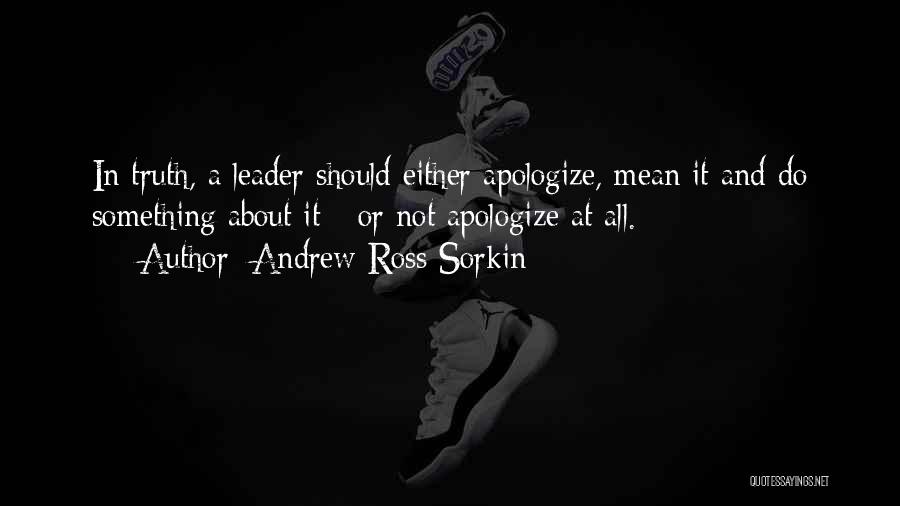 Andrew Sorkin Quotes By Andrew Ross Sorkin