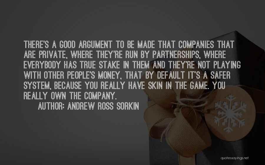 Andrew Sorkin Quotes By Andrew Ross Sorkin