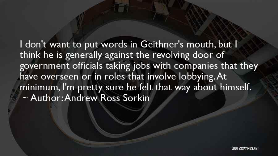 Andrew Sorkin Quotes By Andrew Ross Sorkin