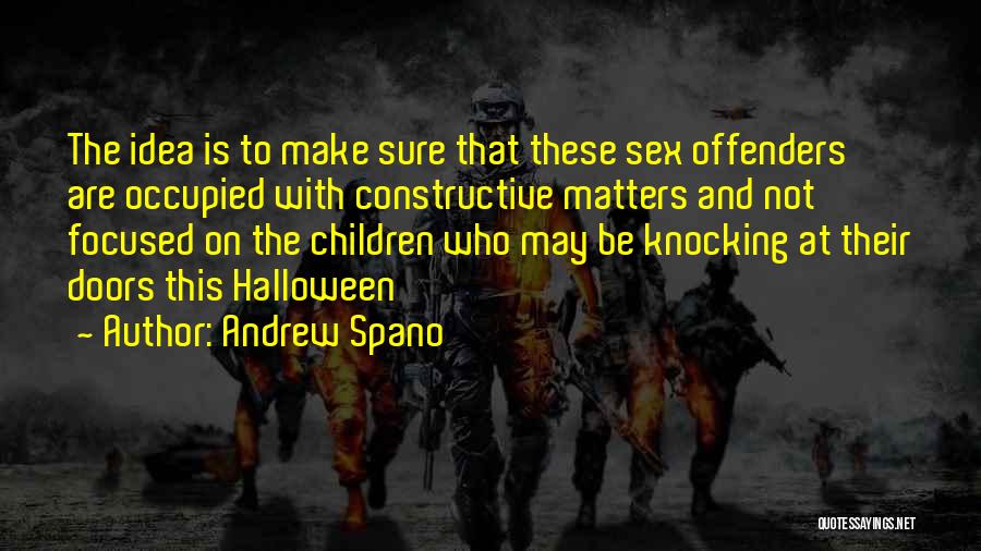 Andrew Spano Quotes 535965