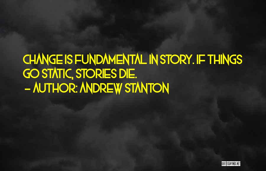 Andrew Stanton Quotes 2217748