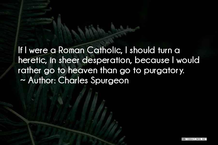 Andrew Stockdale Quotes By Charles Spurgeon