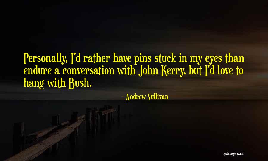 Andrew Sullivan Quotes 1456061 Andrew Sullivan Quotes 1456061