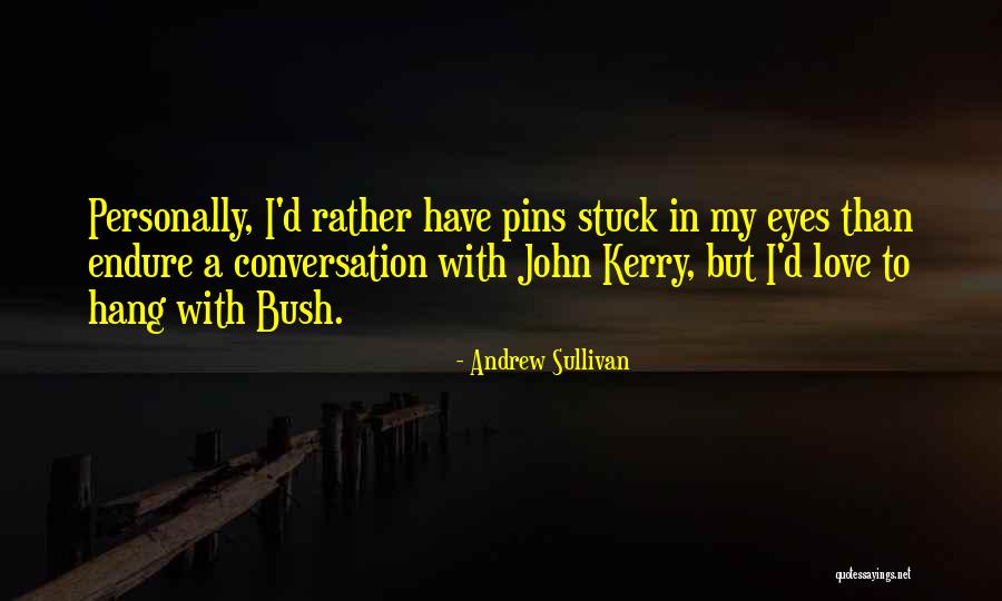 Andrew Sullivan Quotes 1456061