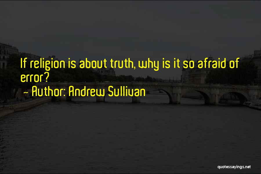 Andrew Sullivan Quotes 1876121