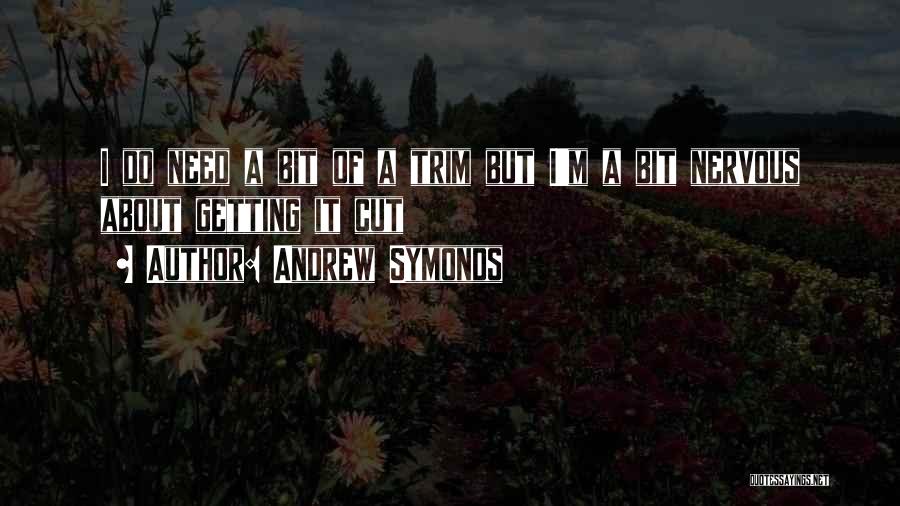 Andrew Symonds Quotes 858946