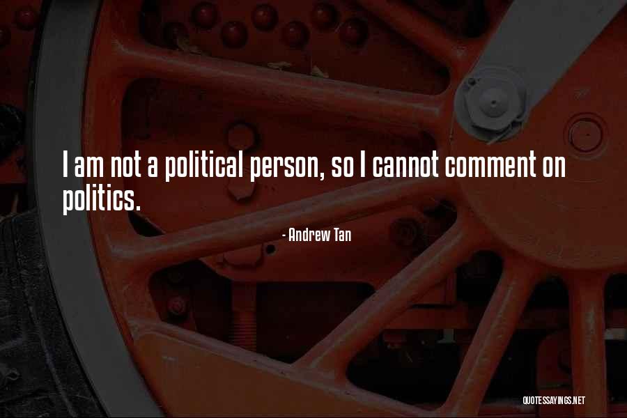 Andrew Tan Quotes 1018208 Andrew Tan Quotes 1018208