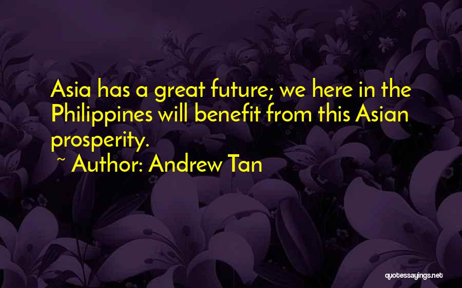 Andrew Tan Quotes 1884125