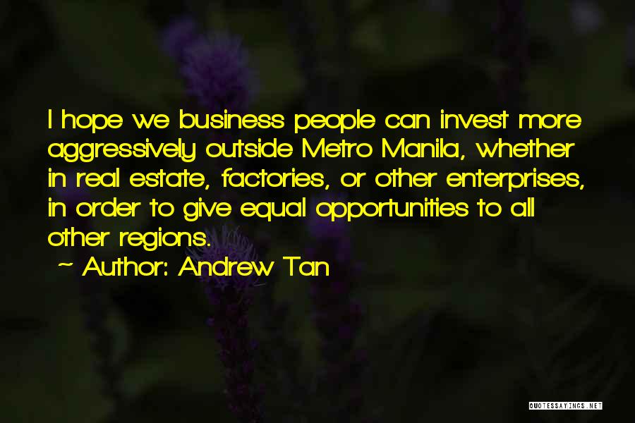 Andrew Tan Quotes 993039