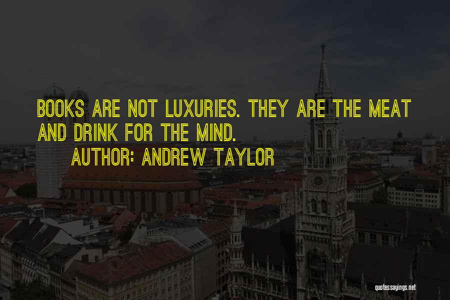 Andrew Taylor Quotes 1103212