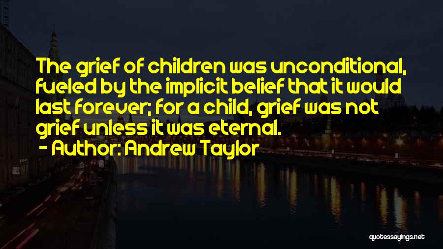 Andrew Taylor Quotes 1618876