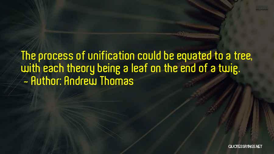 Andrew Thomas Quotes 1069555