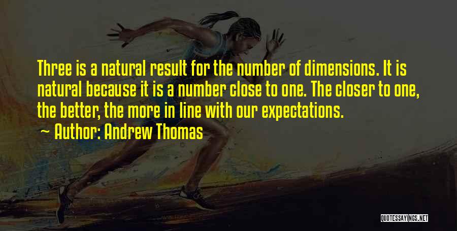 Andrew Thomas Quotes 1168687