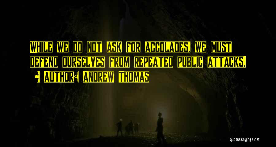 Andrew Thomas Quotes 1486723