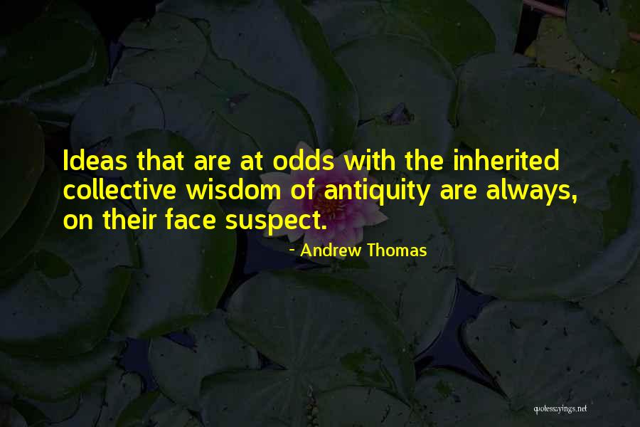 Andrew Thomas Quotes 239371