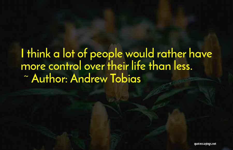 Andrew Tobias Quotes 1530554