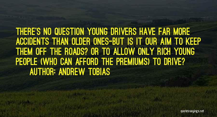 Andrew Tobias Quotes 641188