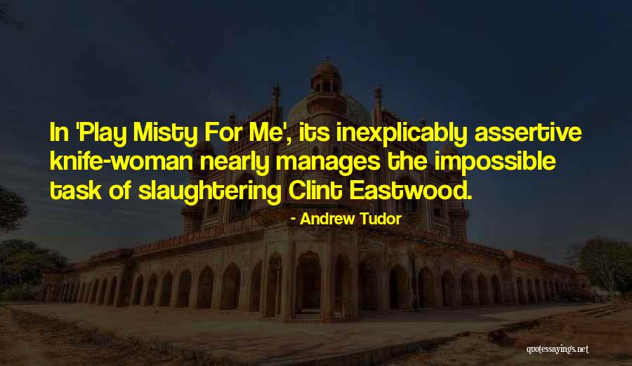 Andrew Tudor Quotes 546981