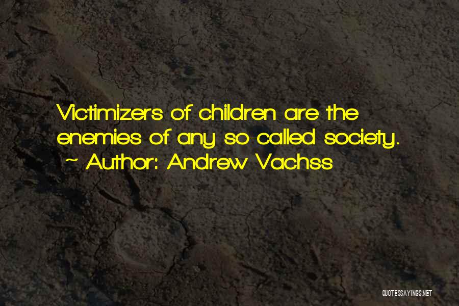 Andrew Vachss Quotes 411231