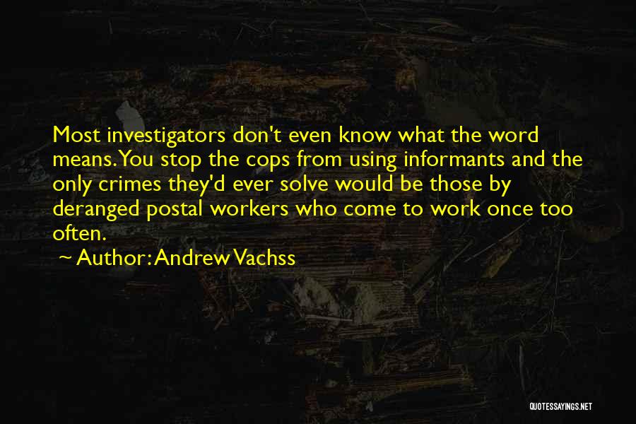 Andrew Vachss Quotes 975235