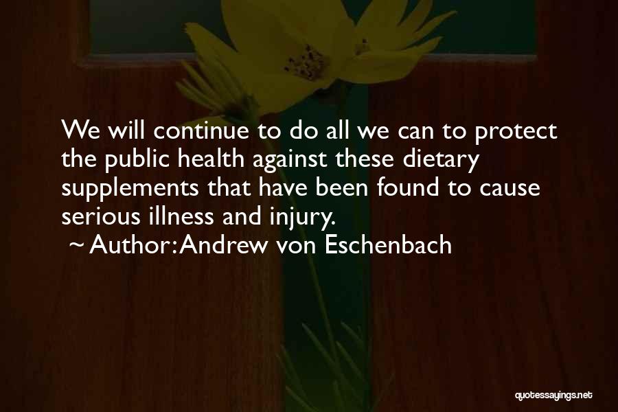 Andrew Von Eschenbach Quotes 151508