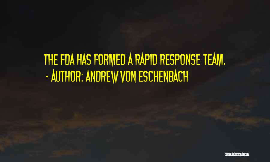 Andrew Von Eschenbach Quotes 1945327