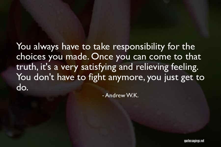 Andrew W.K. Quotes 1543597