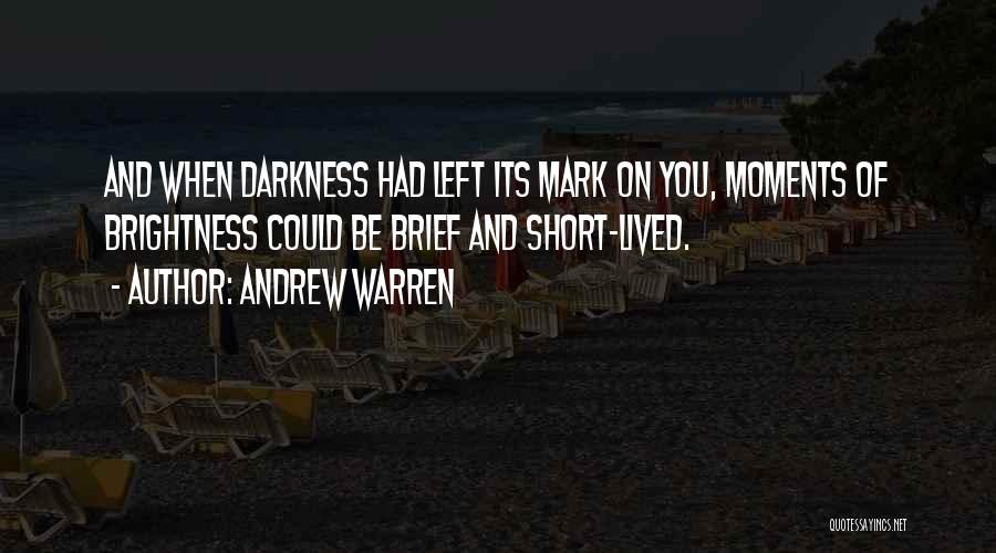 Andrew Warren Quotes 1511393