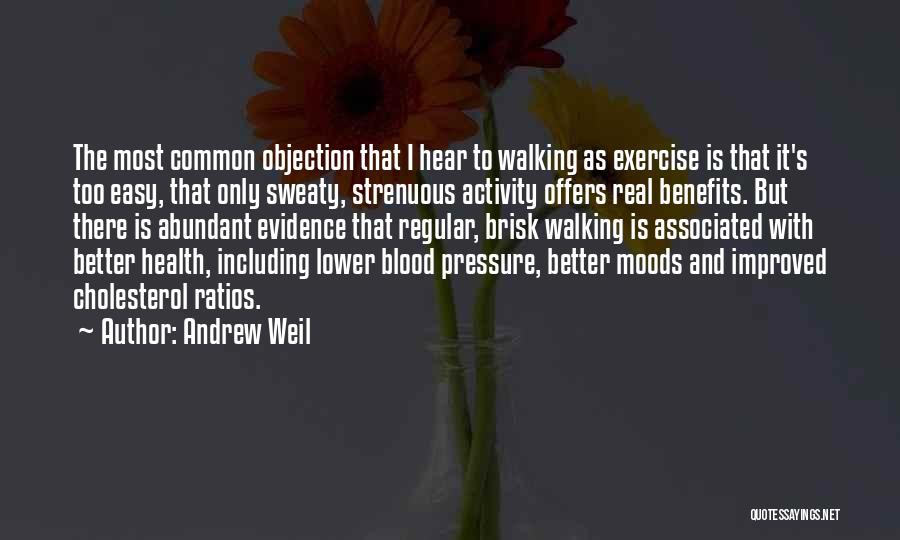 Andrew Weil Health Quotes By Andrew Weil